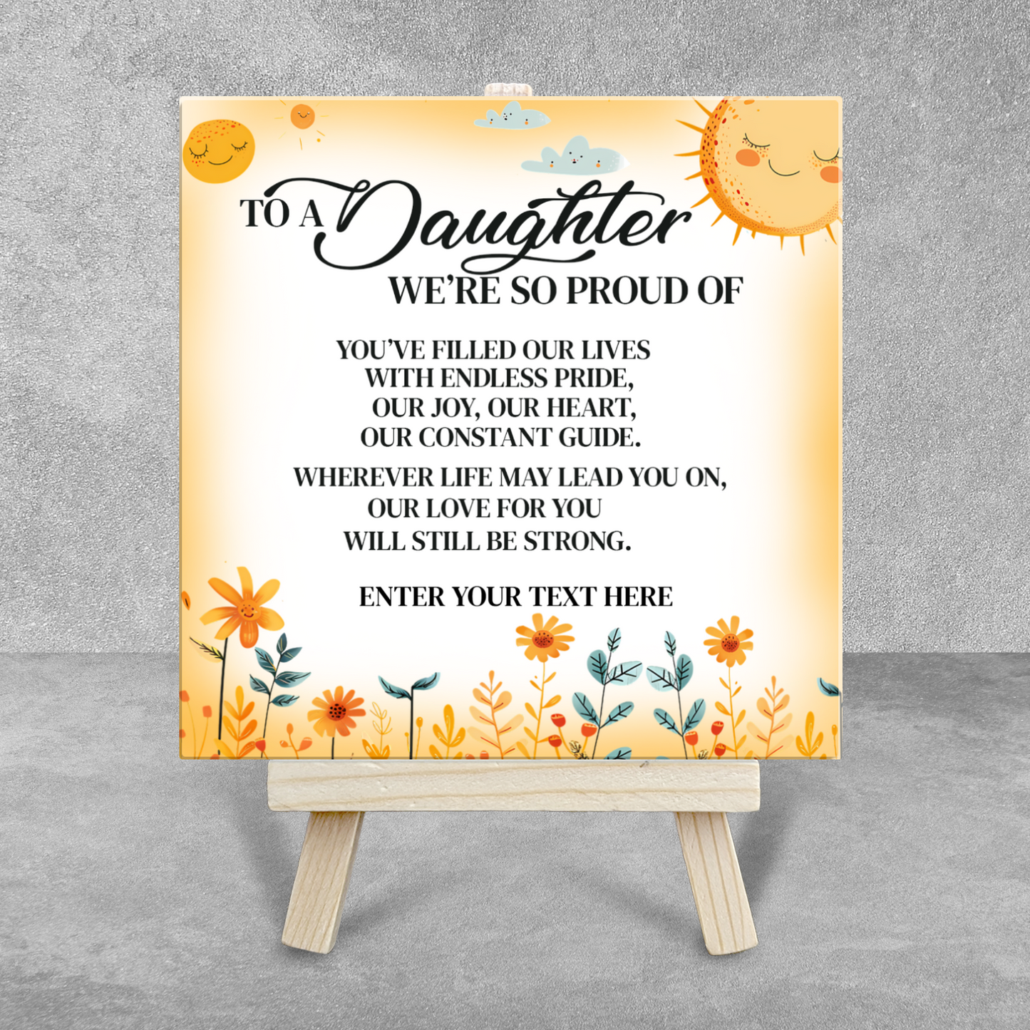 To A Daughter We're So Proud Of – Personalised Ceramic Tile with Easel