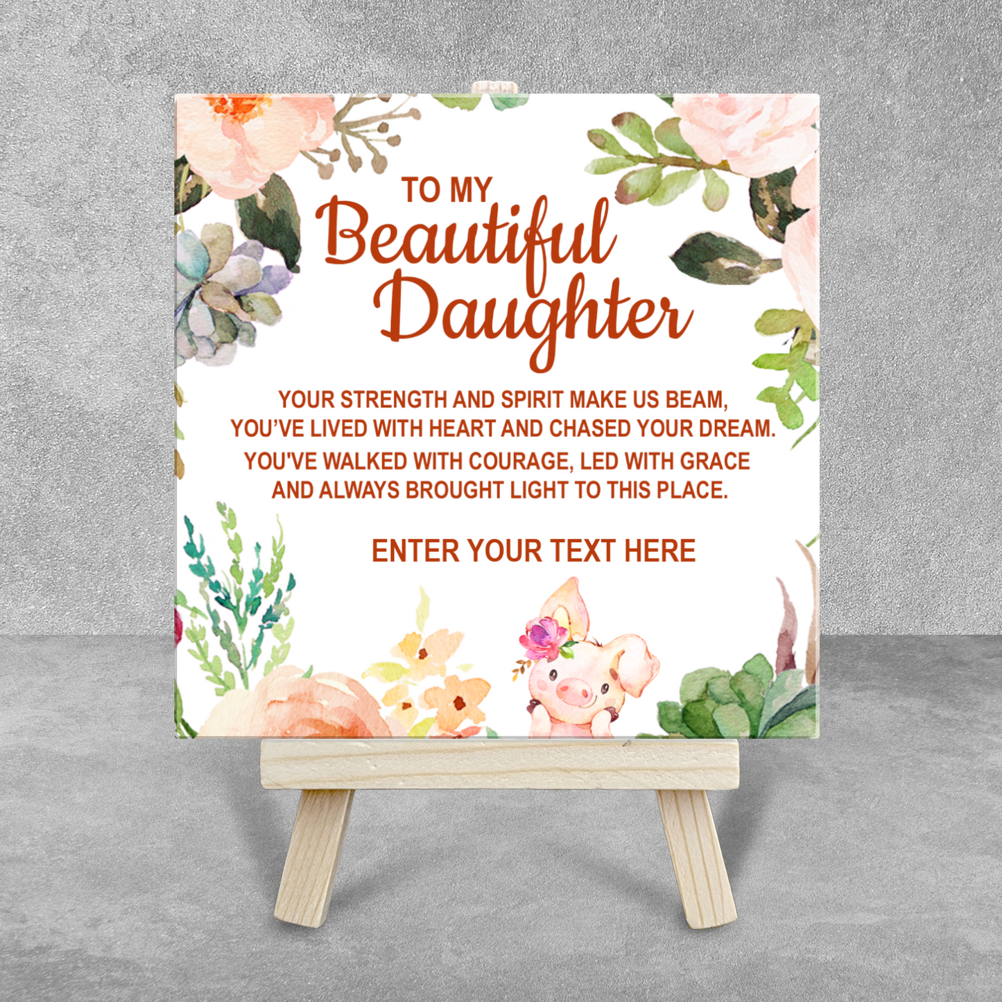 To My Beautiful Daughter – Personalised Ceramic Tile with Easel