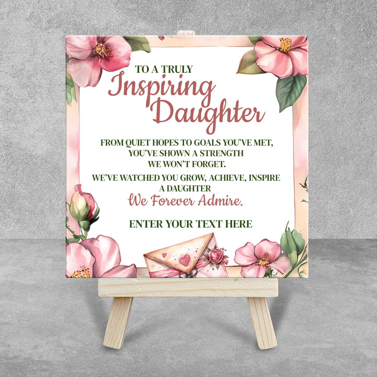 To A Truly Inspiring Daughter – Personalised Ceramic Tile with Easel