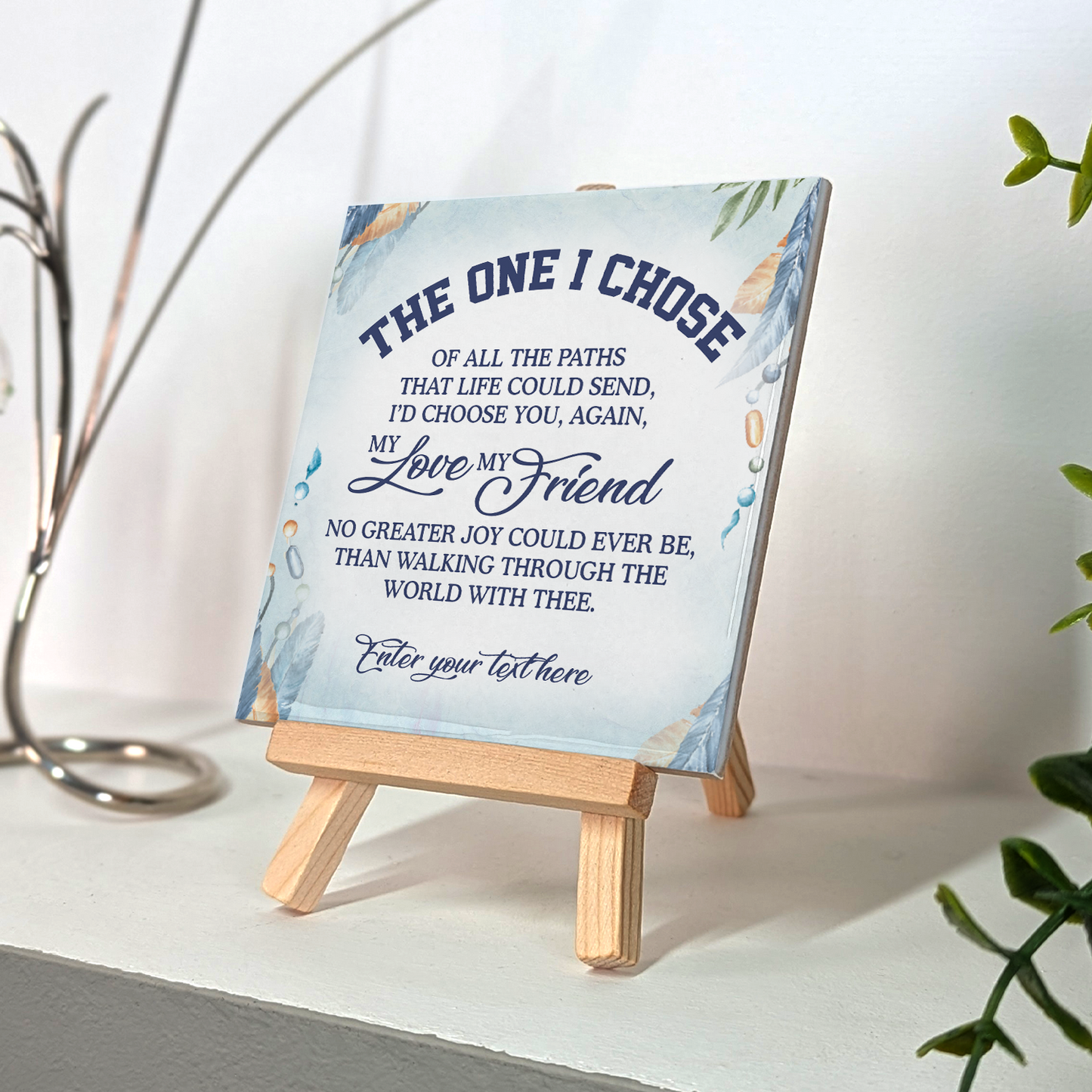 The One I Chose – Personalised Ceramic Tile with Easel