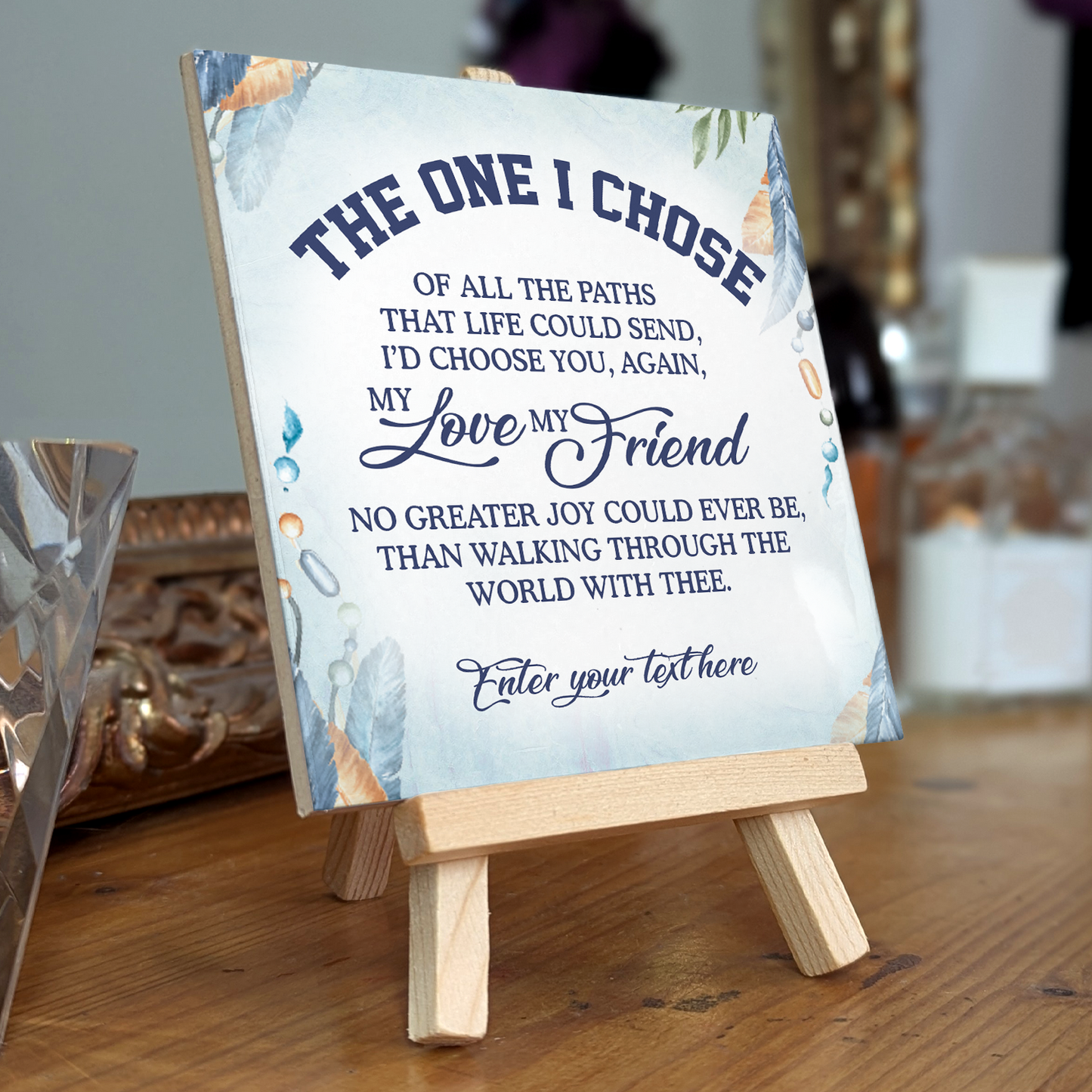The One I Chose – Personalised Ceramic Tile with Easel