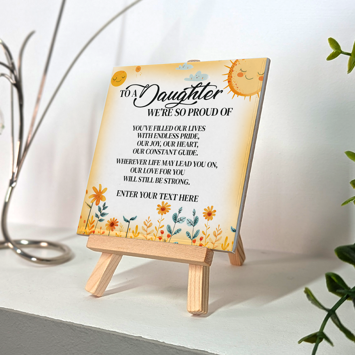 To A Daughter We're So Proud Of – Personalised Ceramic Tile with Easel