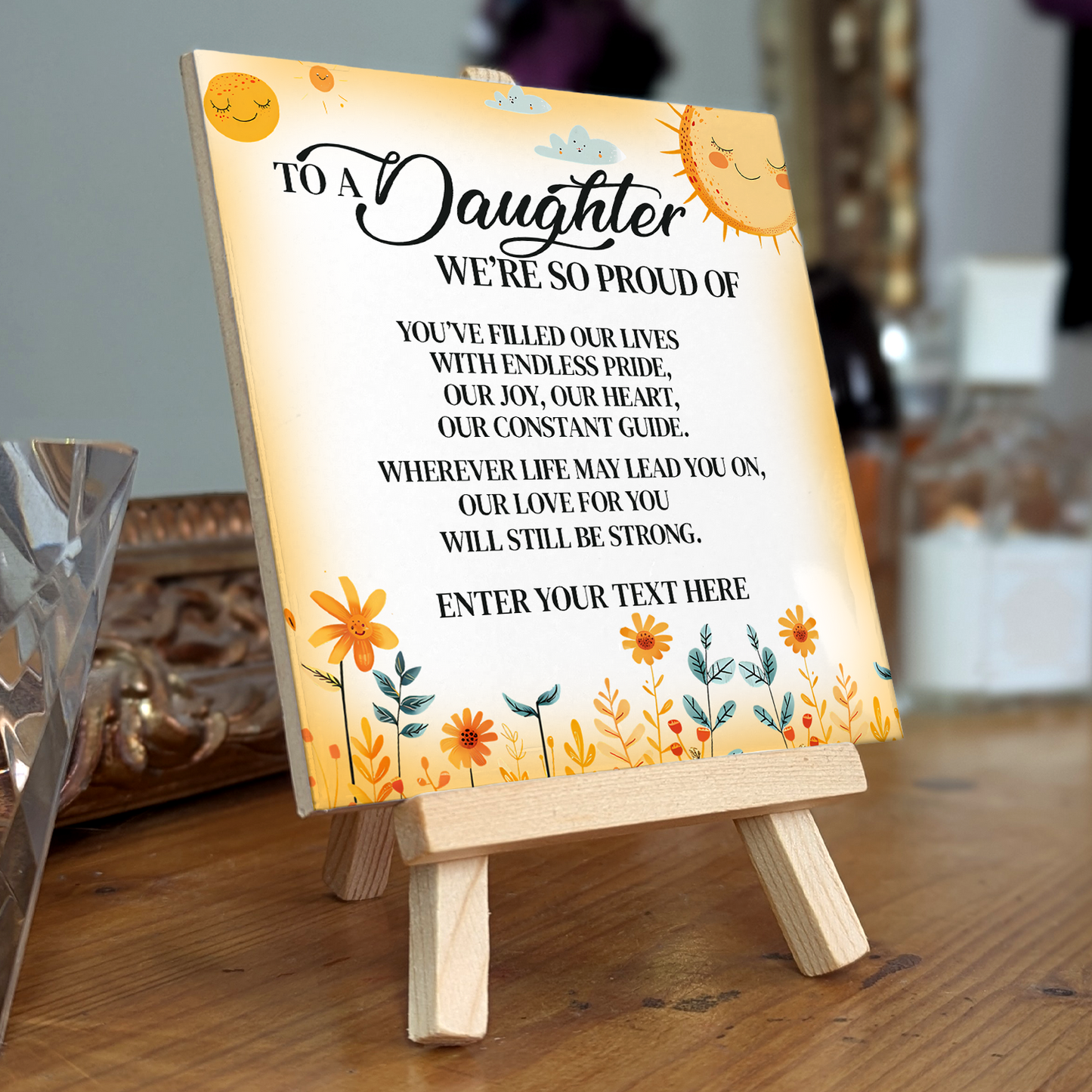 To A Daughter We're So Proud Of – Personalised Ceramic Tile with Easel