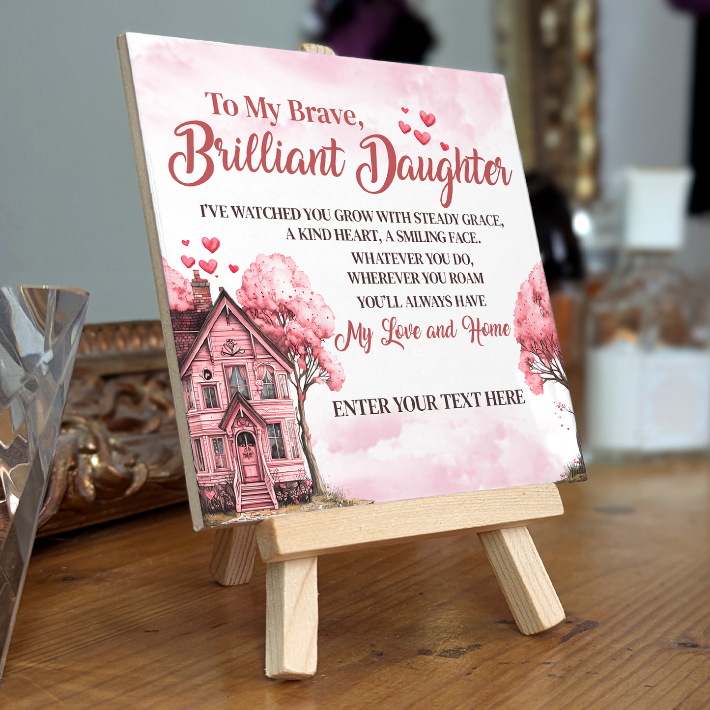 To My Brave Brilliant Daughter – Personalised Ceramic Tile with Easel