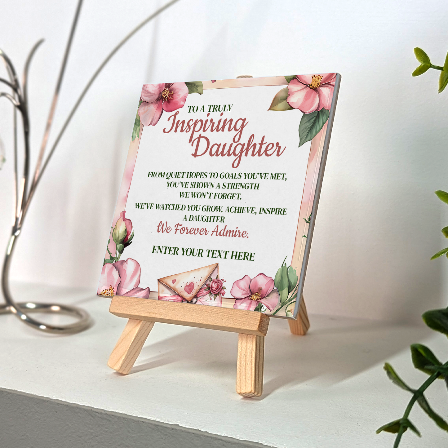 To A Truly Inspiring Daughter – Personalised Ceramic Tile with Easel