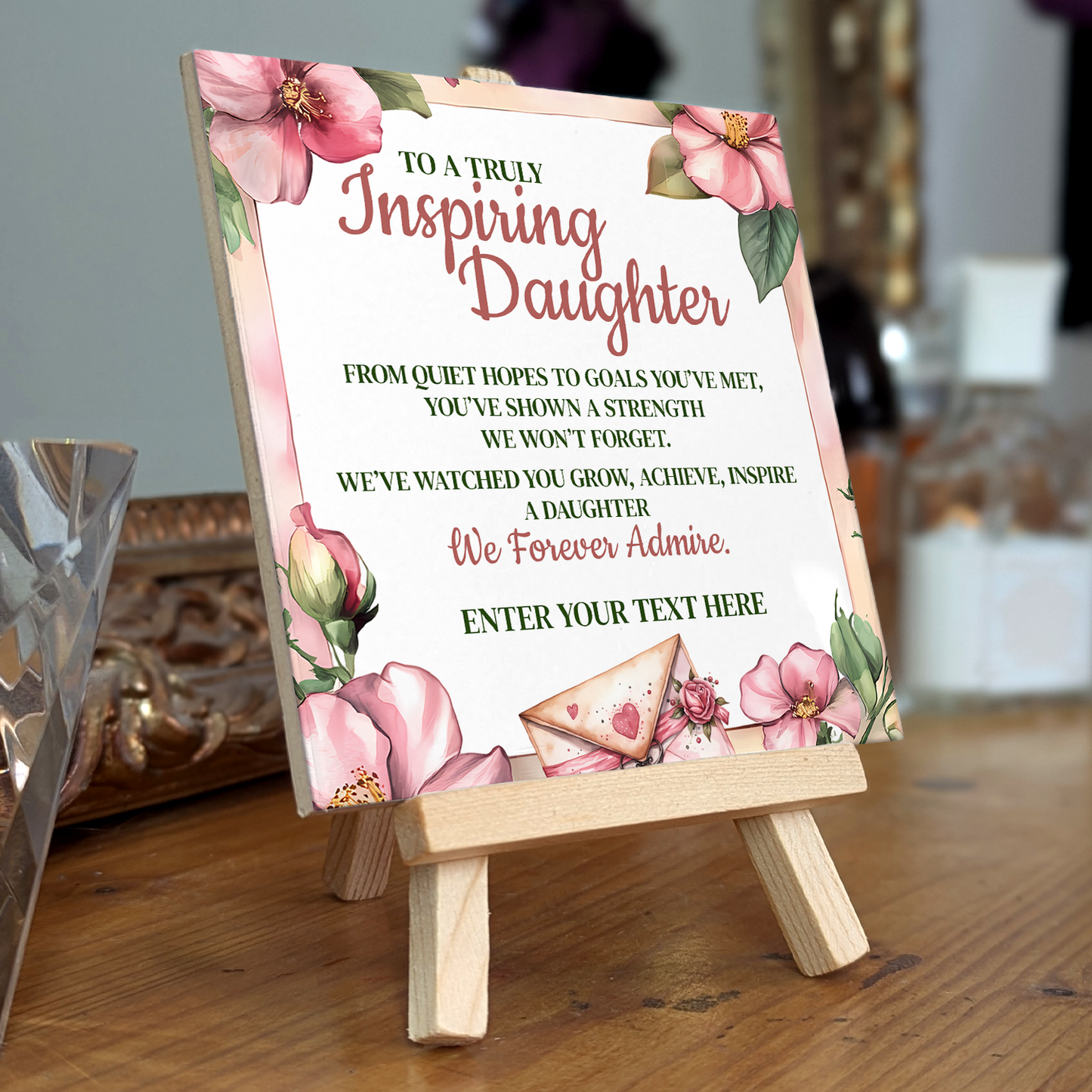 To A Truly Inspiring Daughter – Personalised Ceramic Tile with Easel