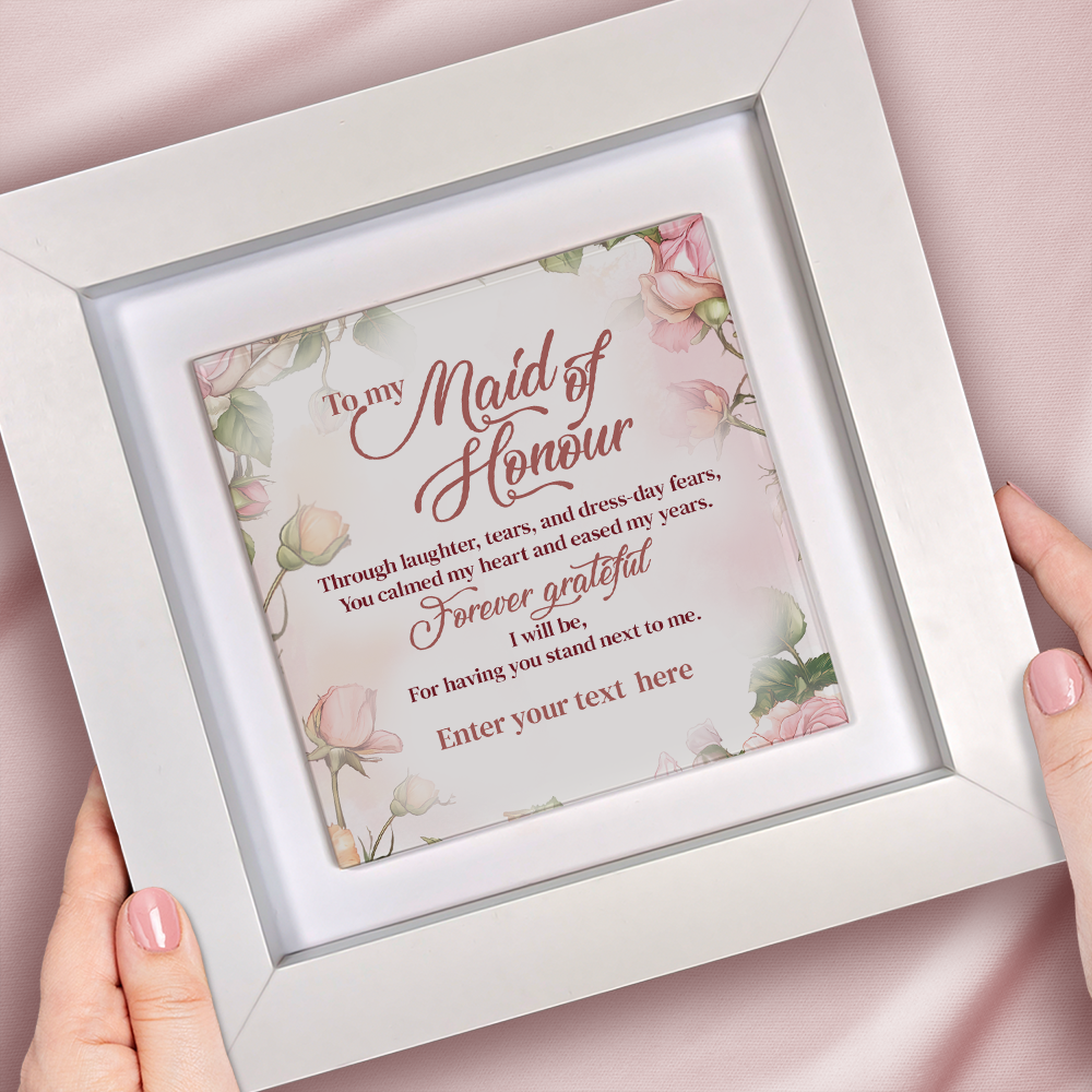 To My Maid of Honour – Personalised Square Framed Ceramic Tile