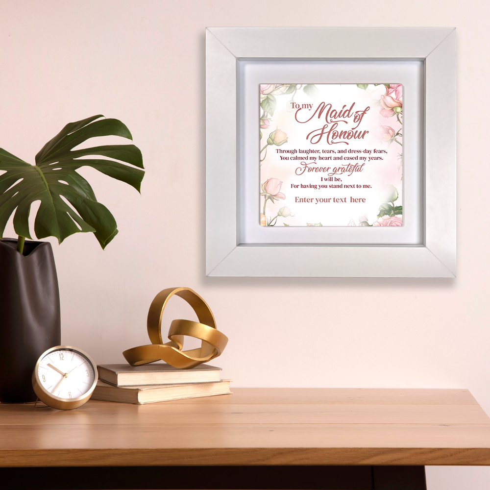 To My Maid of Honour – Personalised Square Framed Ceramic Tile