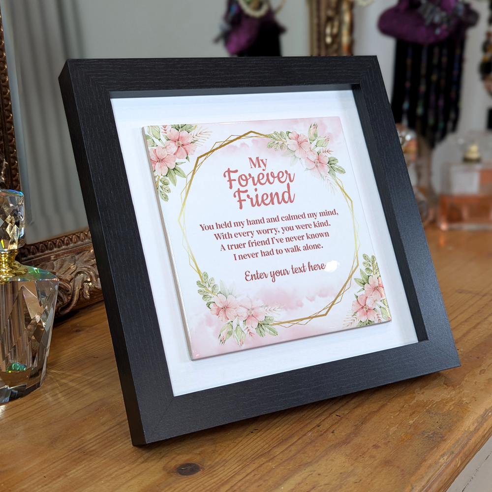 To My Forever Friend – Personalised Square Framed Ceramic Tile