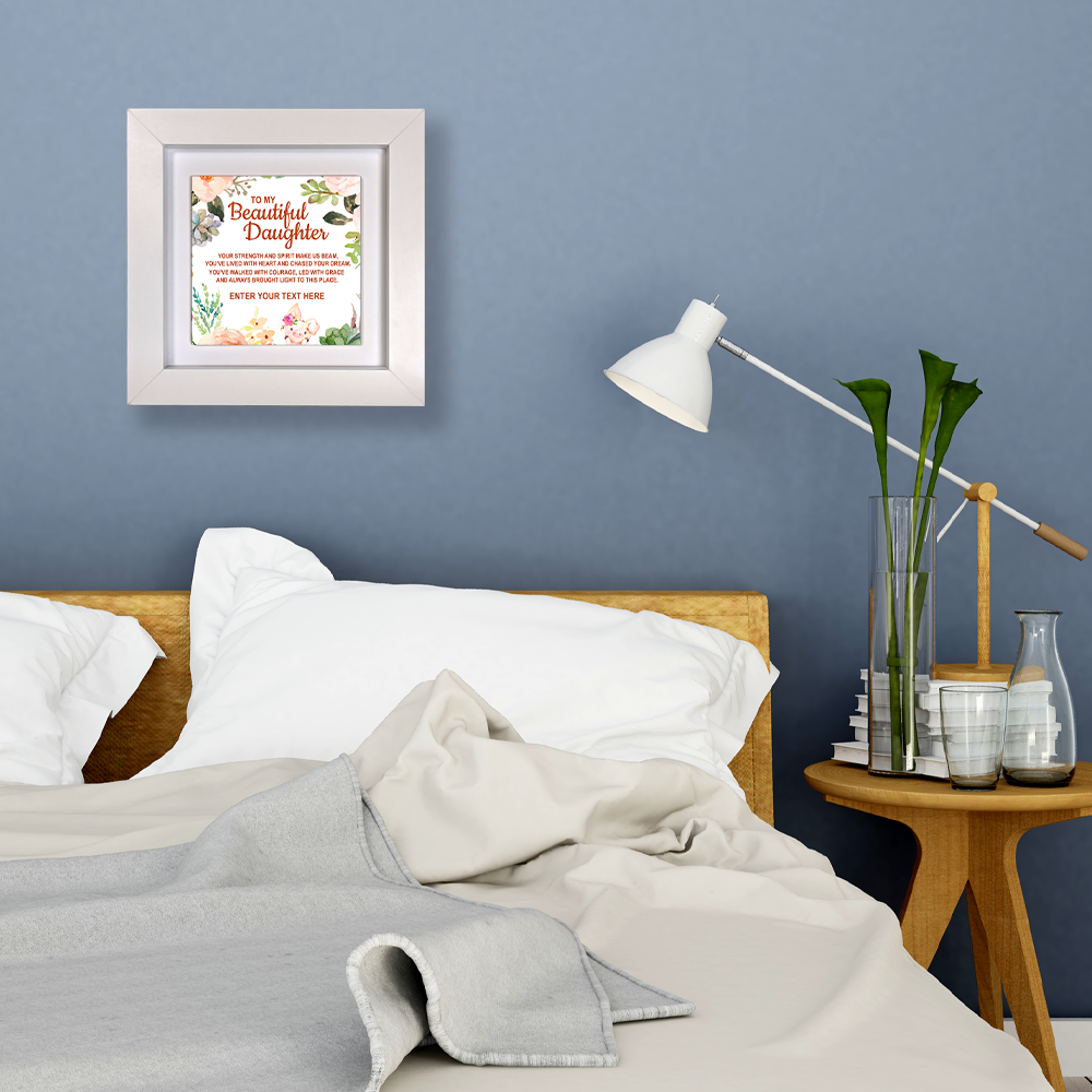 To My Beautiful Daughter – Personalised Square Framed Ceramic Tile