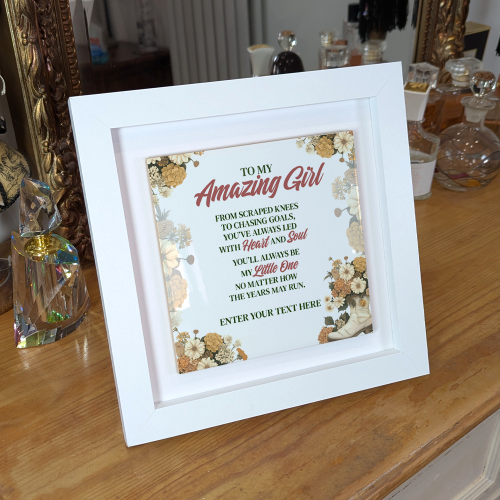 To My Amazing Girl – Personalised Square Framed Ceramic Tile