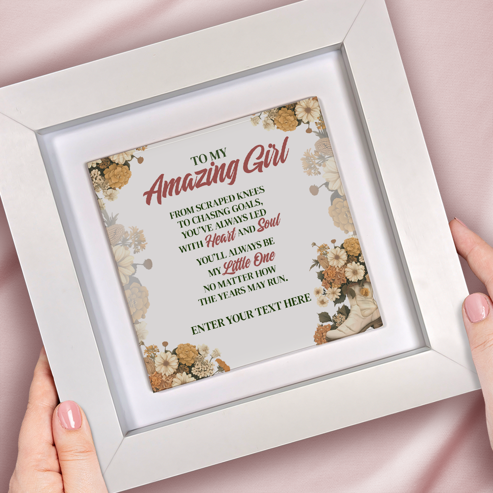 To My Amazing Girl – Personalised Square Framed Ceramic Tile
