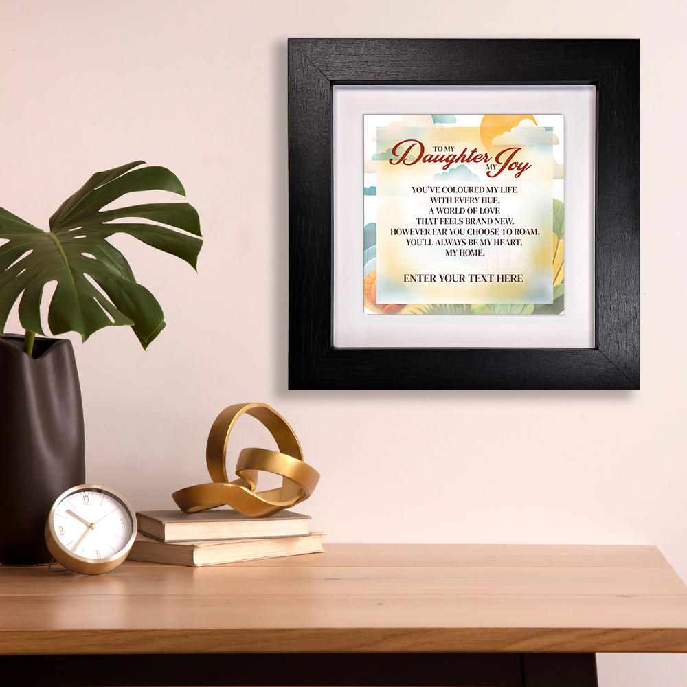 To My Daughter My Joy – Personalised Square Framed Ceramic Tile