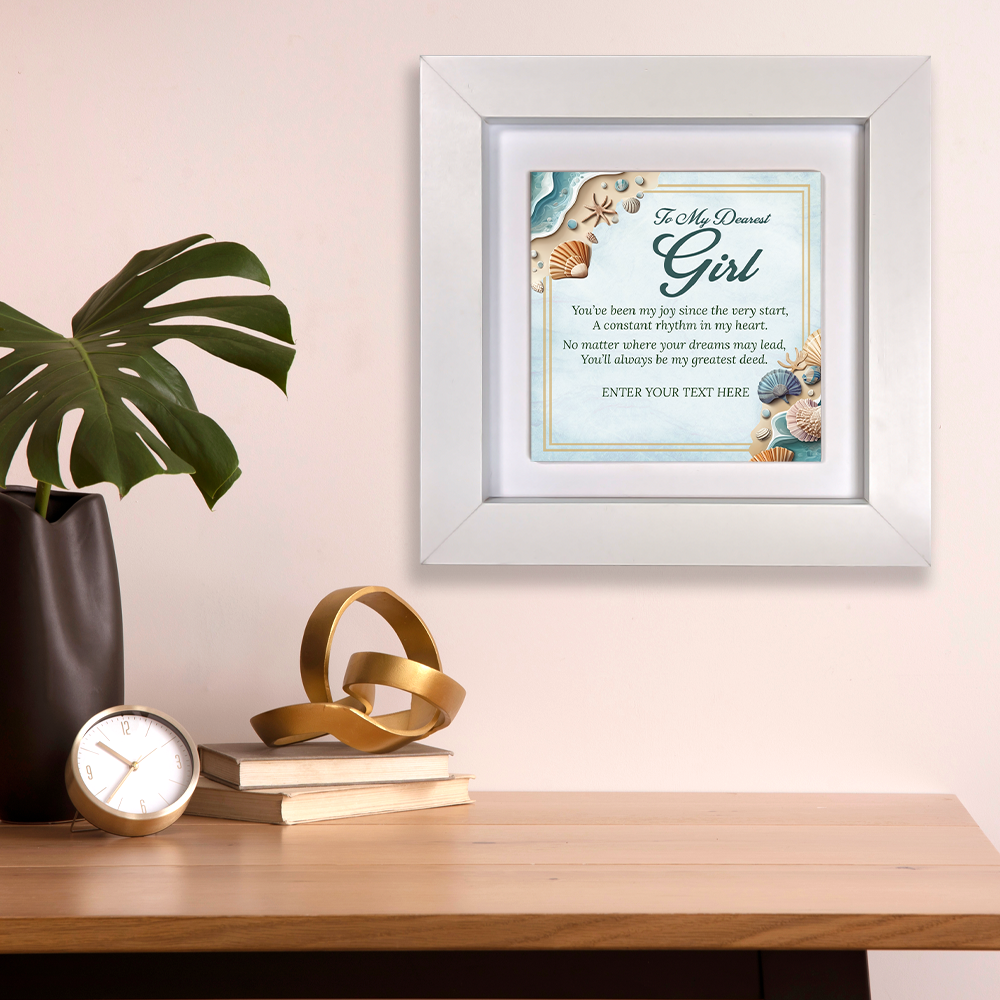 To My Dearest Girl – Personalised Square Framed Ceramic Tile