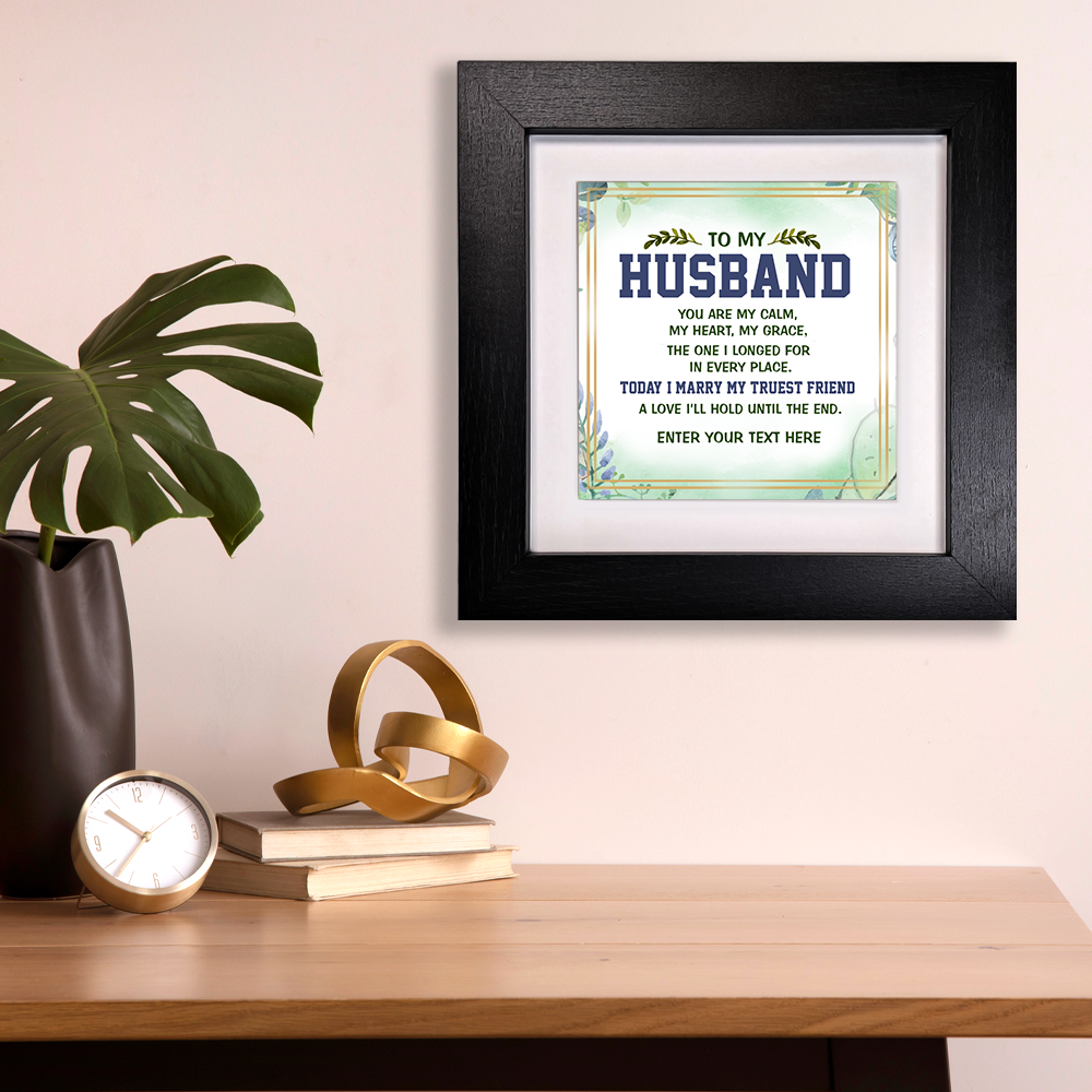 To My Husband – Personalised Square Framed Ceramic Tile