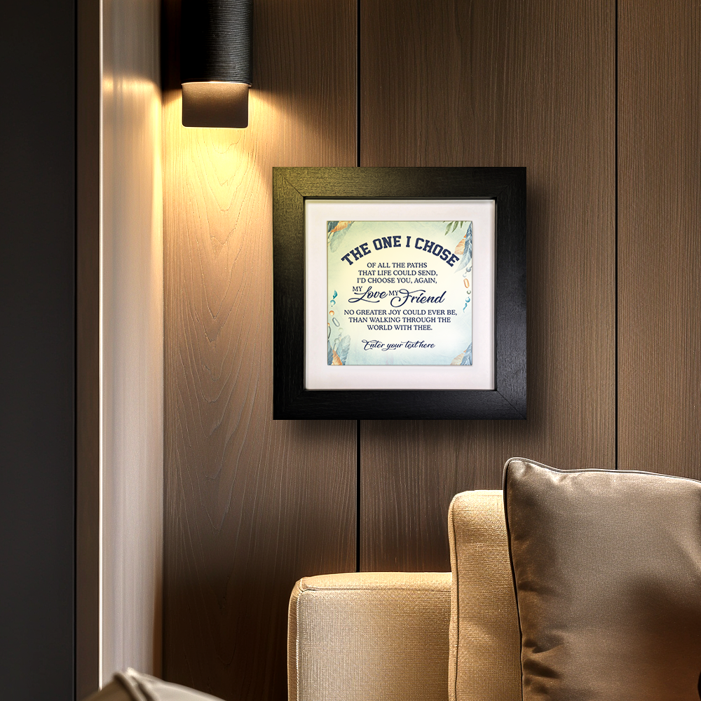 The One I Chose – Personalised Square Framed Ceramic Tile