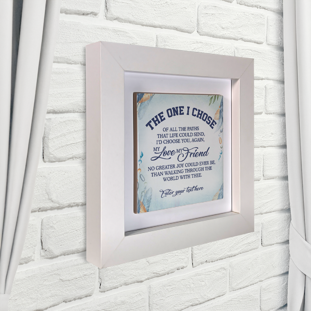 The One I Chose – Personalised Square Framed Ceramic Tile