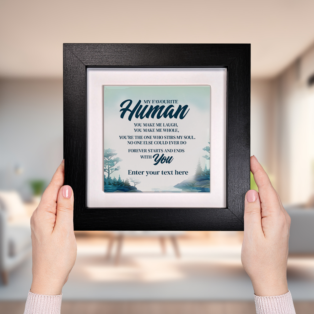 My Favourite Human – Personalised Square Framed Ceramic Tile