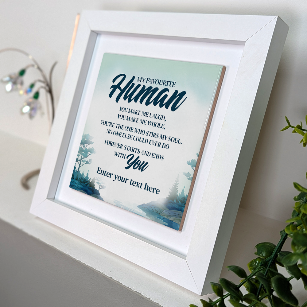 My Favourite Human – Personalised Square Framed Ceramic Tile