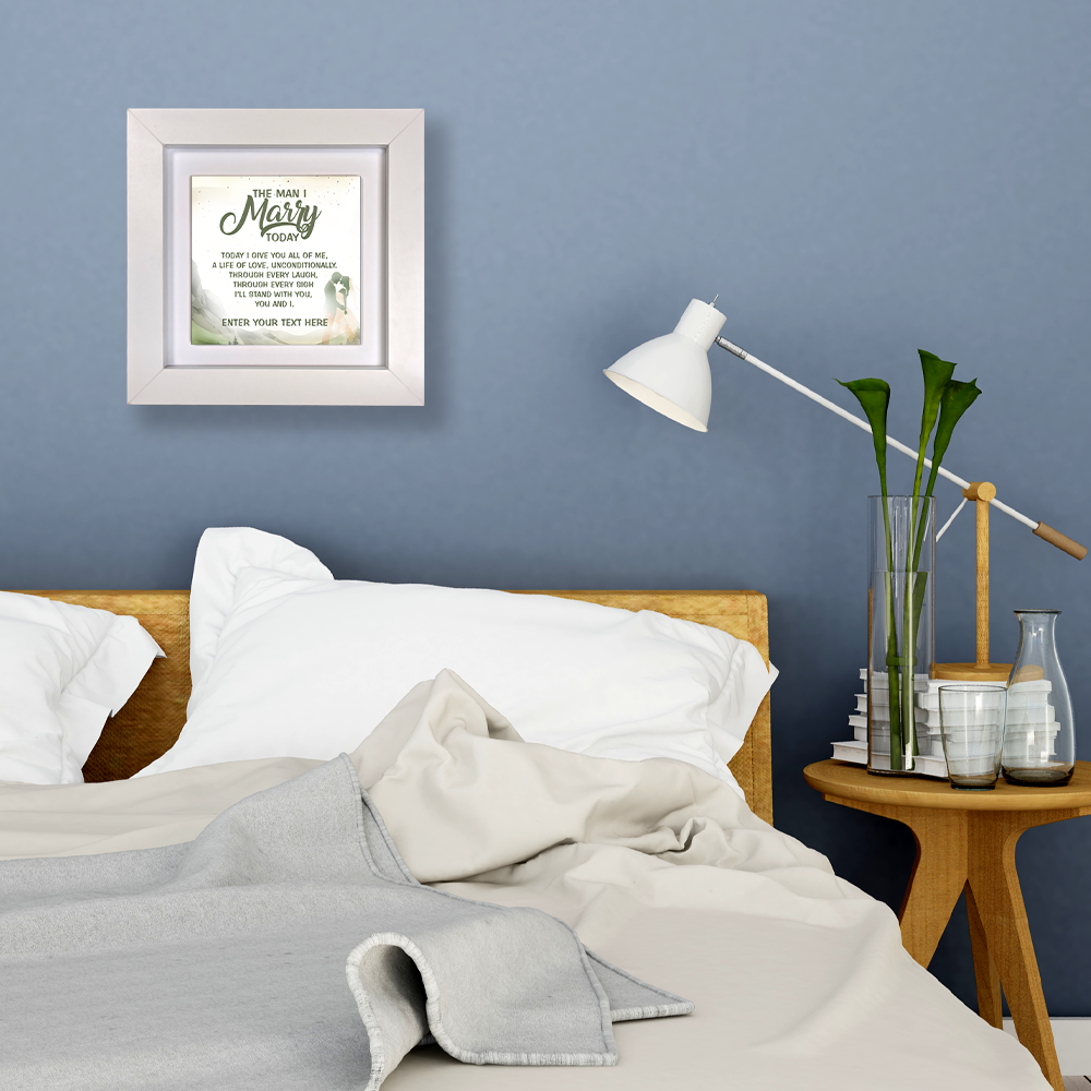 The Man I Marry Today – Personalised Square Framed Ceramic Tile