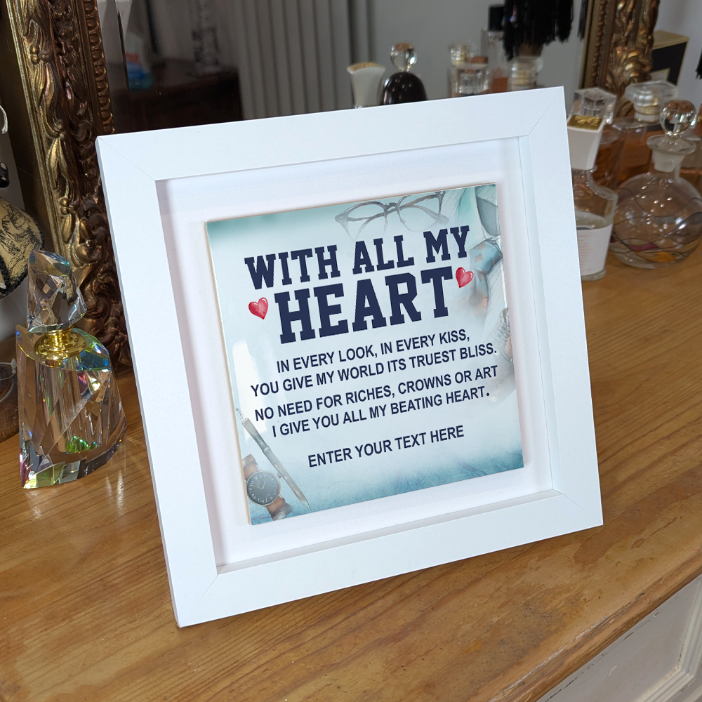 With All My Heart – Personalised Square Framed Ceramic Tile