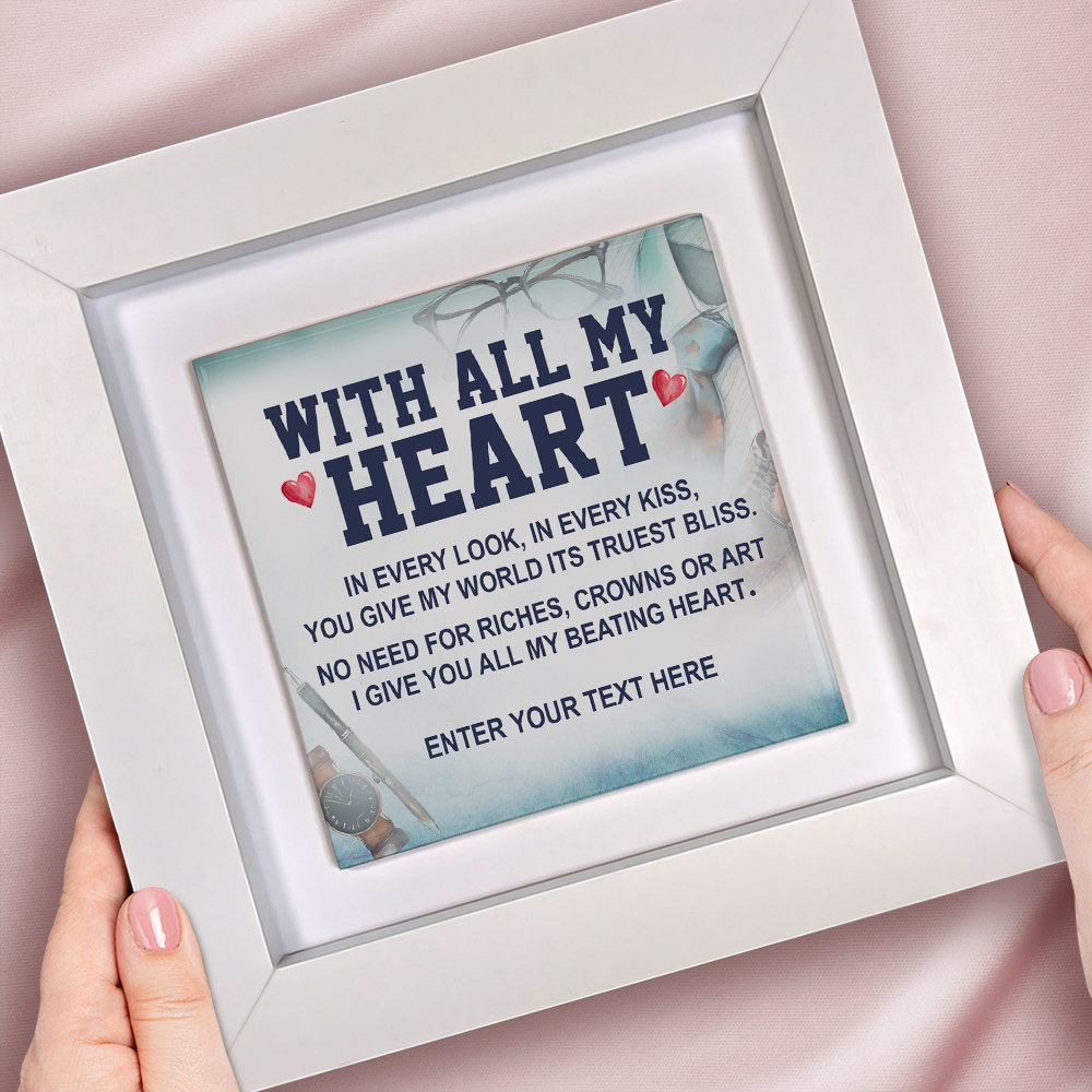 With All My Heart – Personalised Square Framed Ceramic Tile