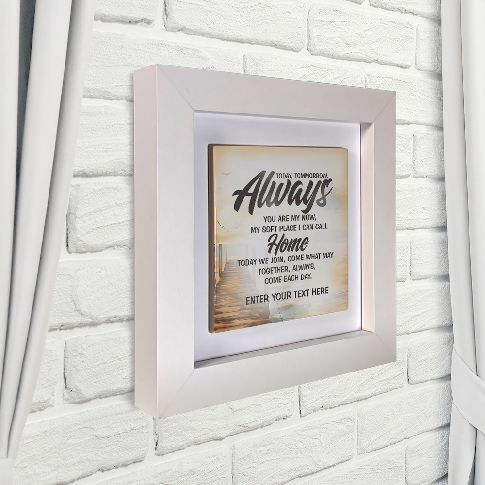 Today, Tomorrow, Always – Personalised Square Framed Ceramic Tile