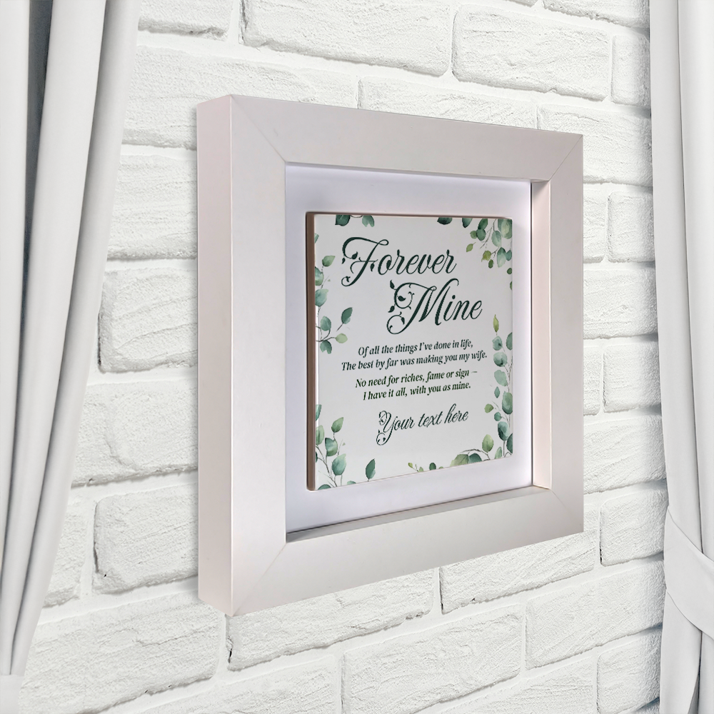 Forever Mine - Personalised Poem Tile in Frame For Wife 