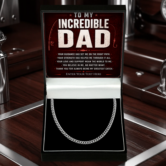To My Incredible Dad Stainless Steel Cuban Chain Necklace With Personalised Keepsake Box