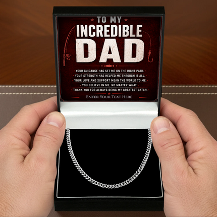 To My Incredible Dad Stainless Steel Cuban Chain Necklace With Personalised Keepsake Box