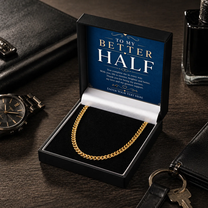 To My Better Half 18k Gold Plated Cuban Chain Necklace With Personalised Keepsake Box