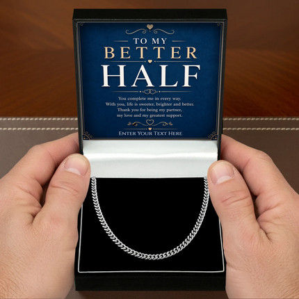 To My Better Half Stainless Steel Cuban Chain Necklace With Personalised Keepsake Box