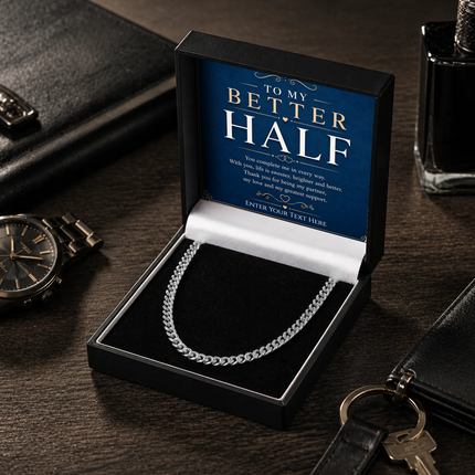 To My Better Half Stainless Steel Cuban Chain Necklace With Personalised Keepsake Box