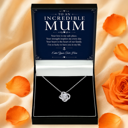 To An Incredible Mum Personalised Love Knot Necklace In Keepsake Box