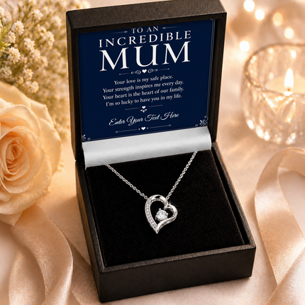 To An Incredible Mum Personalised Eternal Heart Necklace In Keepsake Box