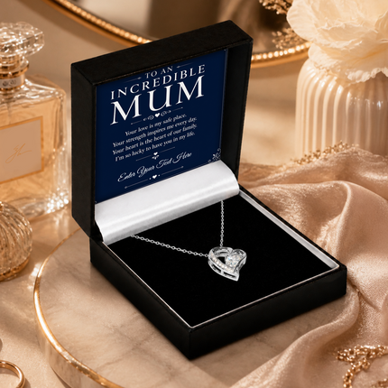 To An Incredible Mum Personalised Eternal Heart Necklace In Keepsake Box