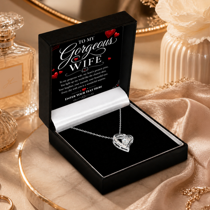To My Gorgeous Wife Personalised Eternal Heart Necklace In Keepsake Box