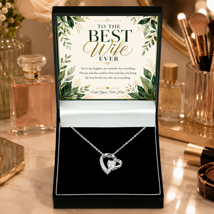 To The Best Wife Ever Personalised Eternal Heart Necklace In Keepsake Box