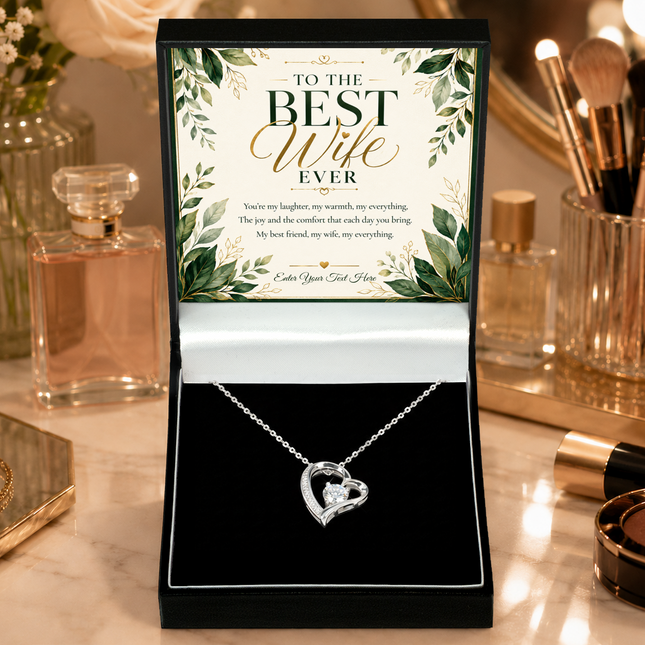To The Best Wife Ever Personalised Eternal Heart Necklace In Keepsake Box