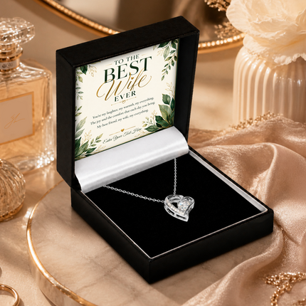 To The Best Wife Ever Personalised Eternal Heart Necklace In Keepsake Box