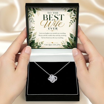 To The Best Wife Ever Personalised Love Knot Necklace In Keepsake Box