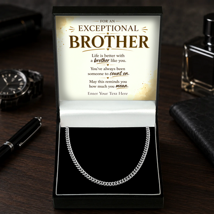 For An Exceptional Brother Stainless Steel Cuban Chain Necklace With Personalised Keepsake Box