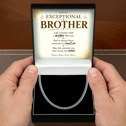 For An Exceptional Brother Stainless Steel Cuban Chain Necklace With Personalised Keepsake Box