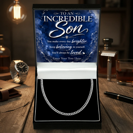 To An Incredible Son Stainless Steel Cuban Chain Necklace With Personalised