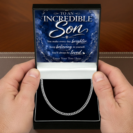 To An Incredible Son Stainless Steel Cuban Chain Necklace With Personalised