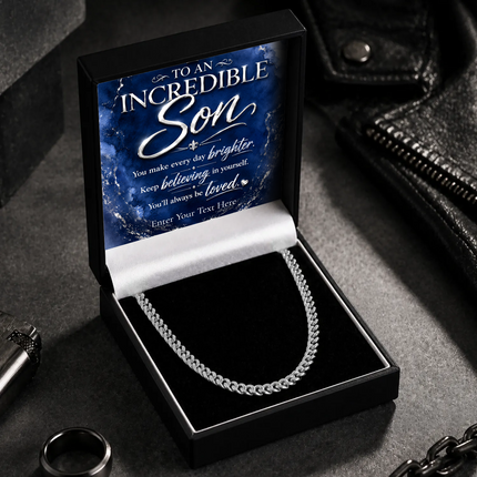 To An Incredible Son Stainless Steel Cuban Chain Necklace With Personalised