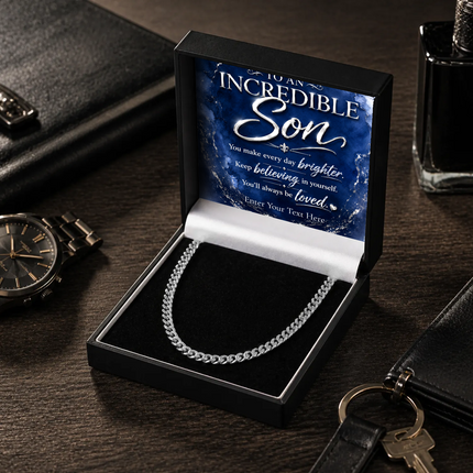 To An Incredible Son Stainless Steel Cuban Chain Necklace With Personalised