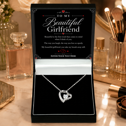 To My Beautiful Girlfriend Personalised Eternal Heart Necklace In Keepsake Box