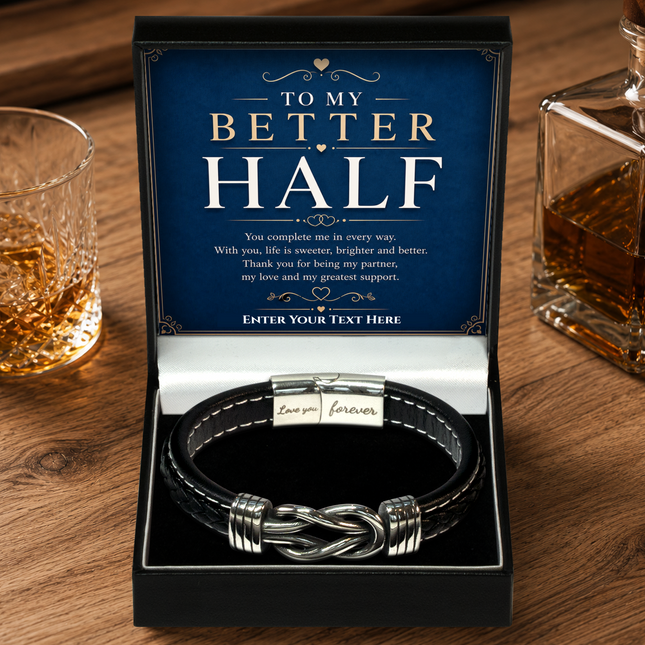 To My Better Half Infinity Knot Bracelet With Personalised Keepsake Box