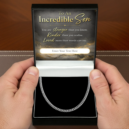To An Incredible Son Stainless Steel Cuban Chain Necklace With Personalised Keepsake Box
